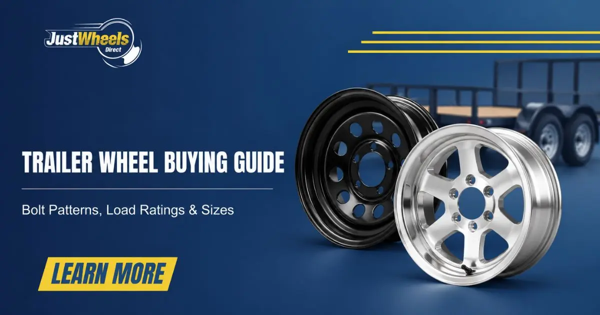 Trailer Wheel Buying Guide: How to Pick the Right Wheels for Your Trailer